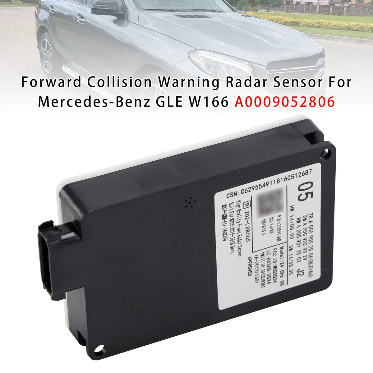 Forward Collision Warning Radar Sensor for Mercedes-Benz GLE W166 (2016–2019) A0009052806