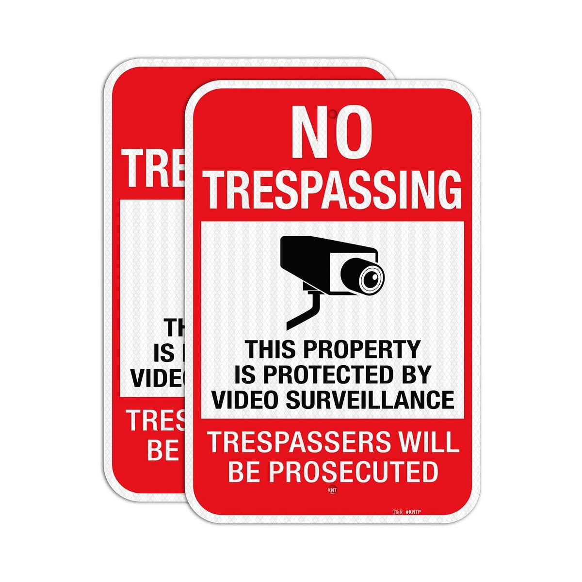 2X No Trespassing Private Property Signs with Video Surveillance