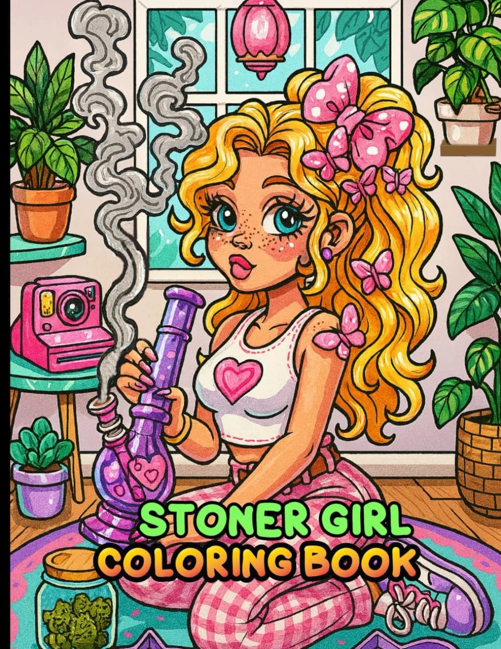 Stoner Girl Coloring Book for Adults (420 Pages)