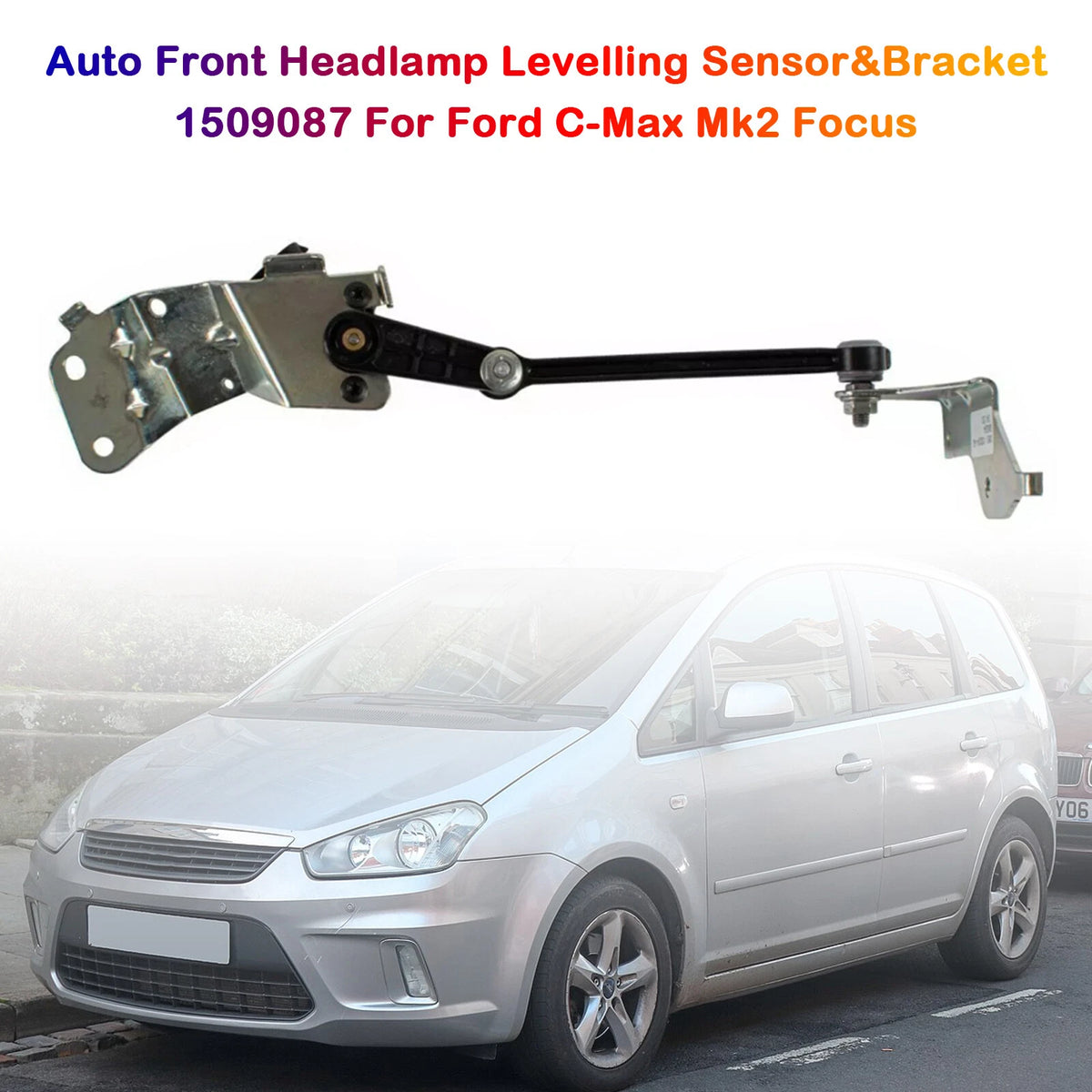 Front Headlamp Levelling Sensor & Bracket for Ford C-Max Mk2, Focus (2010–2019) - 1509087, 3M5113D034AG