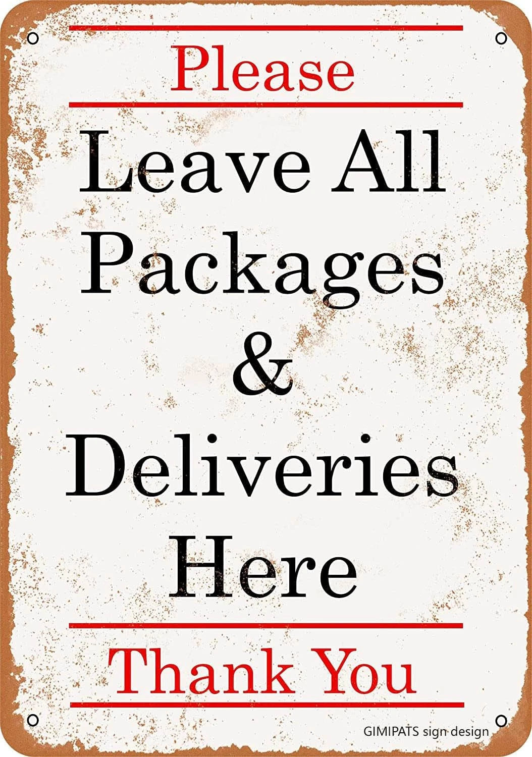 Vintage Sign Please Leave All Packages and Deliveries Here