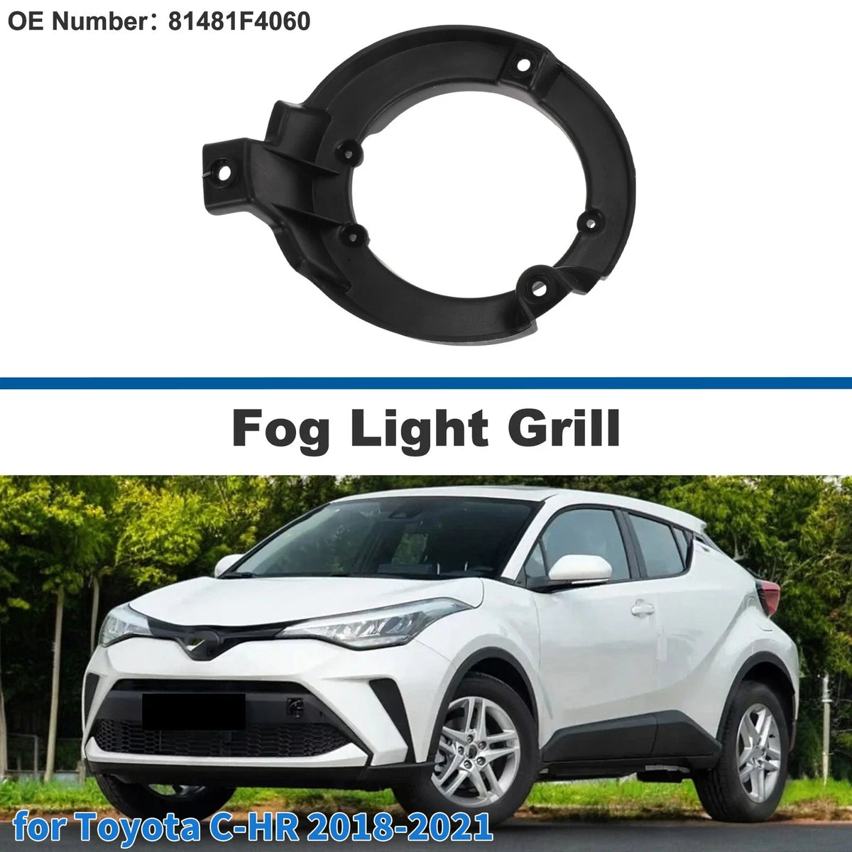 Front Right Fog Light Grill No. 81481F4060 for Toyota C-HR (2018–2021)