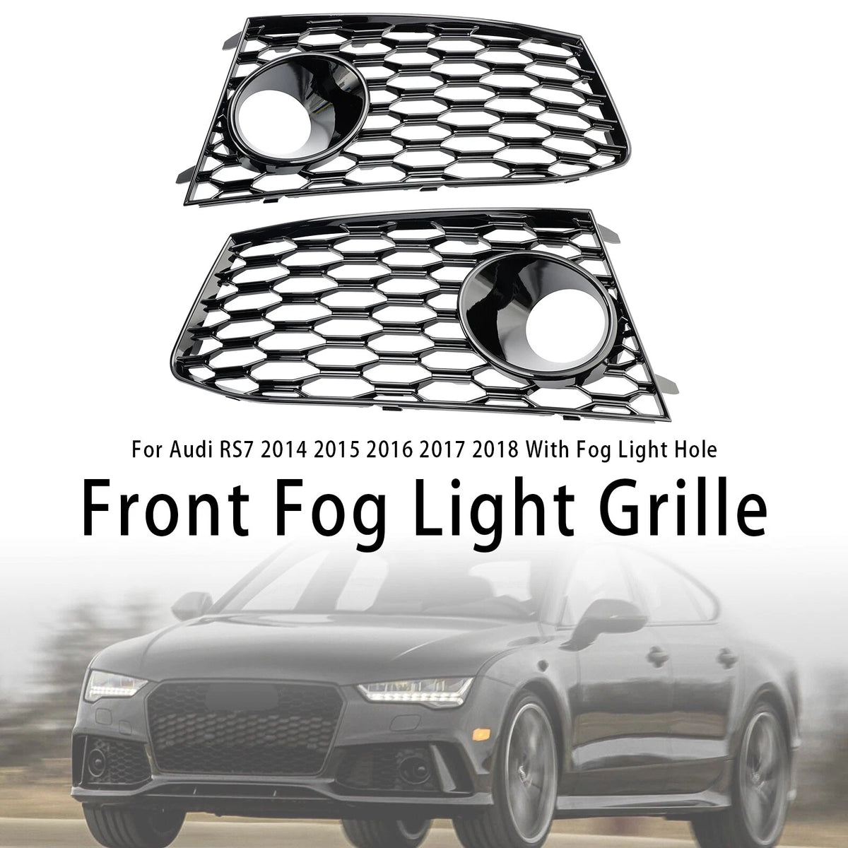 Pair Fog Light Lamp Frame Grille Covers for Audi RS7 (2014–2018) Grille-643-A