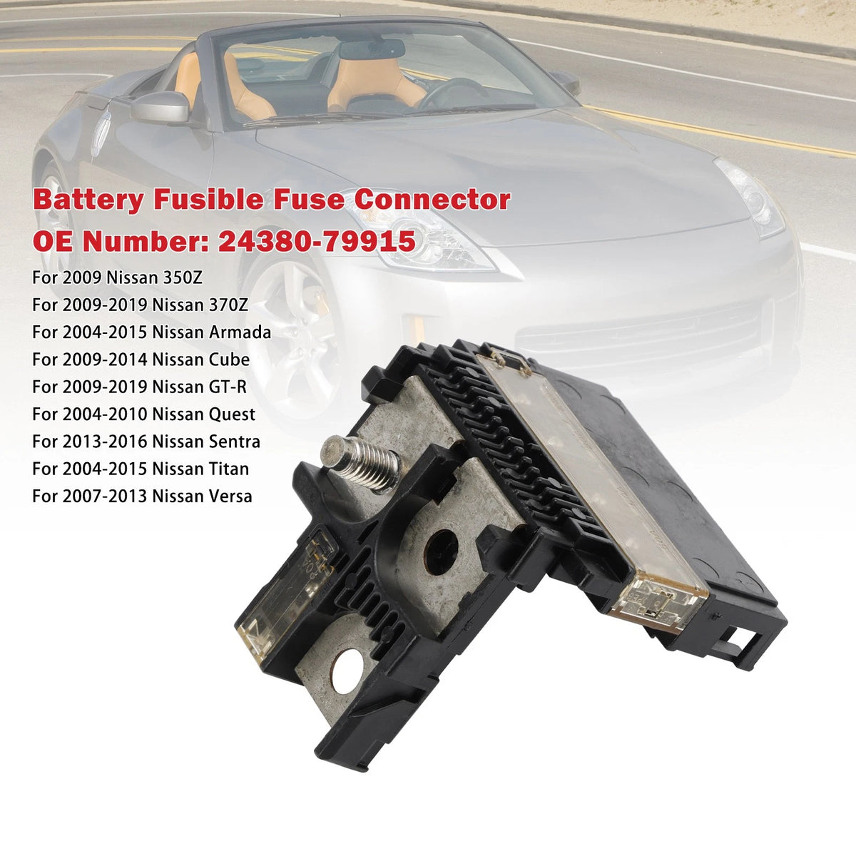 Battery Fusible Fuse Connector 24380-79915 for Nissan 370Z Armada (2004–2013)