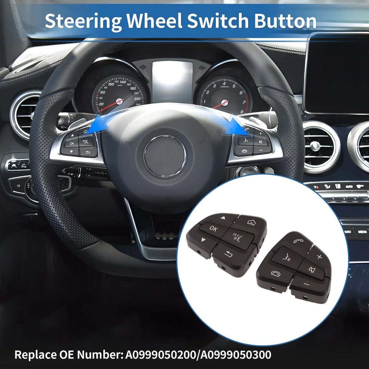 Steering Wheel Buttons for Mercedes-Benz C250 (2016–2018) No.A0999050200