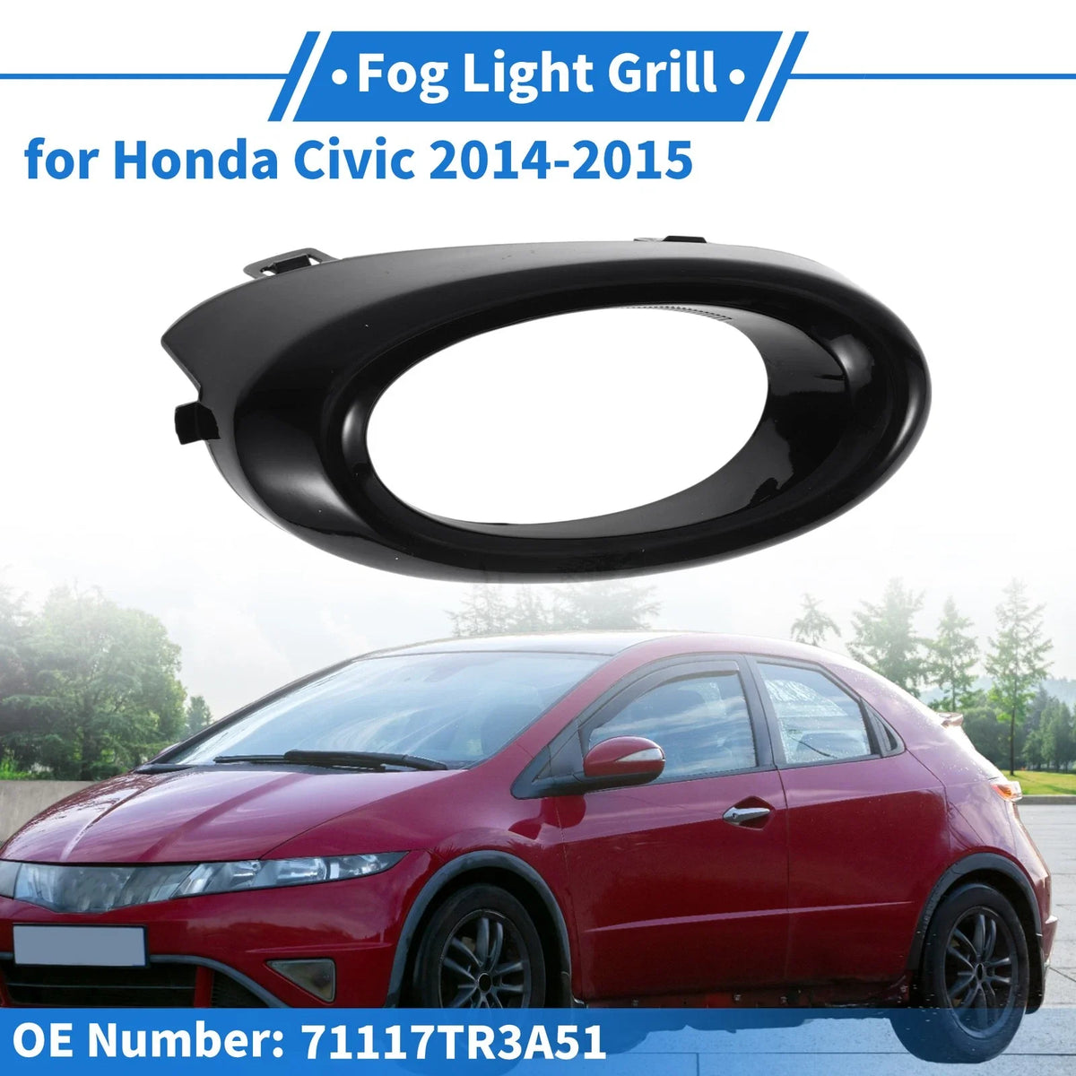 Front Left Fog Light Grill No. 71117TR3A51 for Honda Civic (2014–2015)
