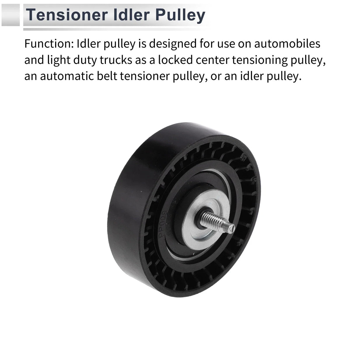 Drive Belt Idler Pulley for Ford Edge (2016–2018) No.DS7E19A216AA PA66