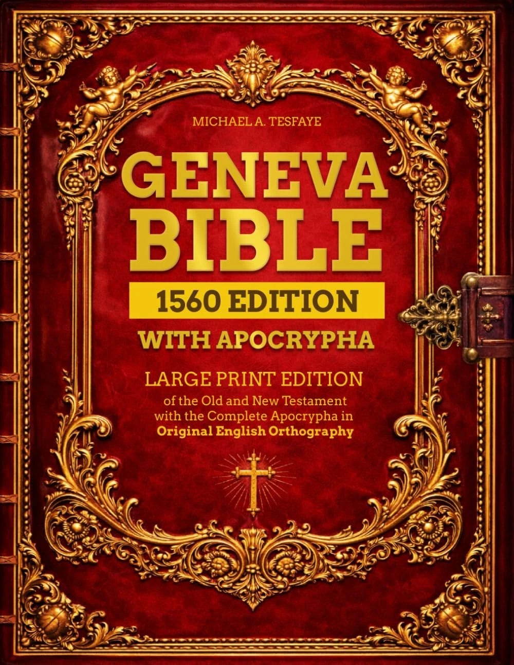 Geneva Bible 1560 Edition with Apocrypha Large Print (No Part Numbers)
