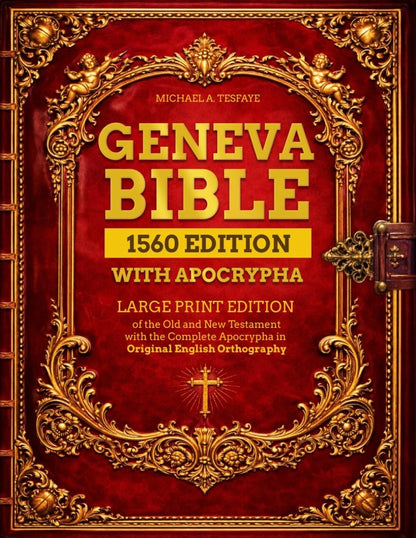 Geneva Bible 1560 Edition with Apocrypha Large Print (No Part Numbers)