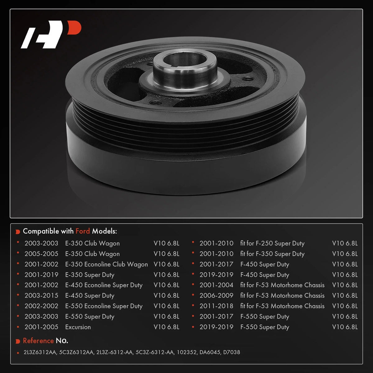 Harmonic Balancer for Ford F-250 F-350 E-350 Super Duty Excursion (1999–2007)