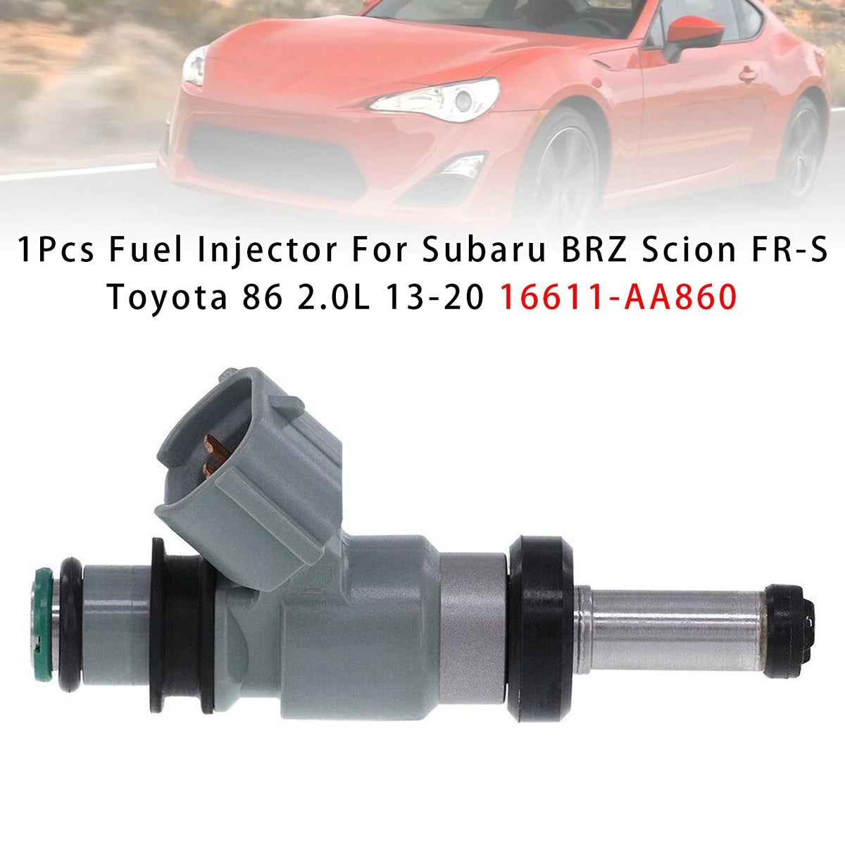 Fuel Injector for Subaru BRZ Scion FR-S Toyota 86 (2013–2020) 16611-AA860