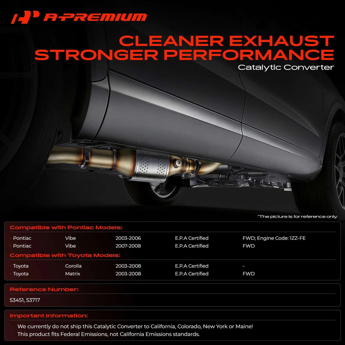 A-Premium Rear Catalytic Converter for Toyota Corolla Matrix Pontiac Vibe (2003–2013) 53451, 53717