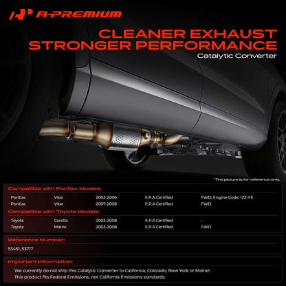 A-Premium Rear Catalytic Converter for Toyota Corolla Matrix Pontiac Vibe (2003–2013) 53451, 53717