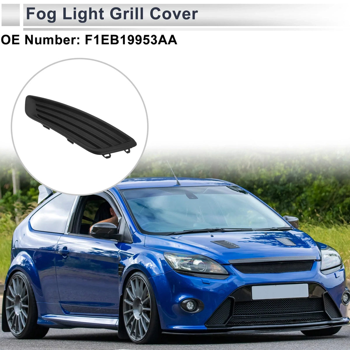 1 Pc Fog Light Grill for Ford Focus (2015–2018) No.F1EB19953AA