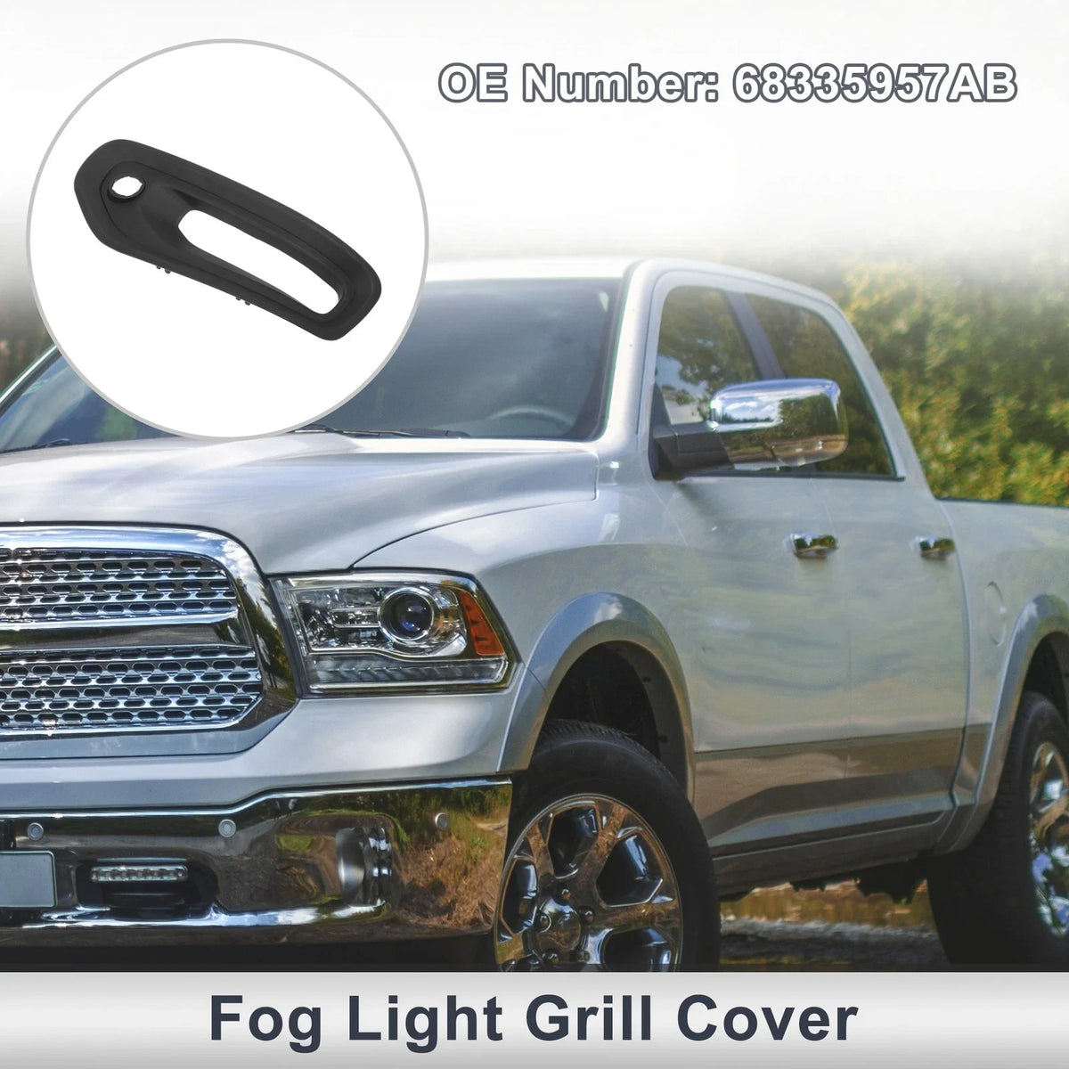 1 Pc Fog Light Grill for Dodge Ram 1500 (2019–2024) No. 68335957AB