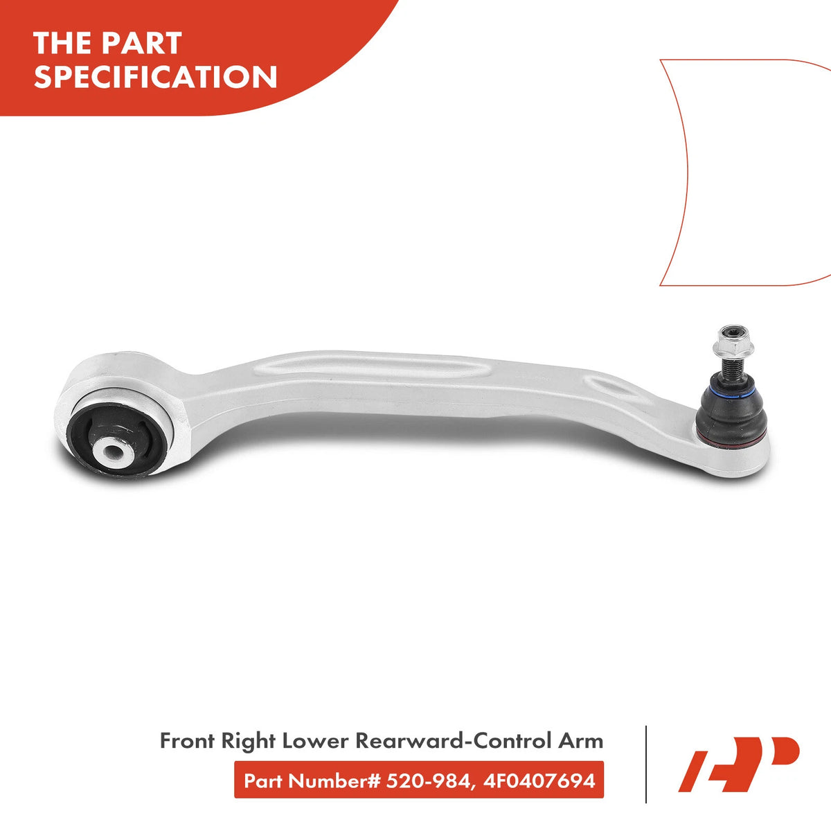 Front Right Lower Rearward Control Arm w/ Ball Joint for Audi A6 S6 (2005–2011) - 4F0407694, 4F0407694B, 4F0407694C, 4F0407694G, 4F0407694H, 520-984