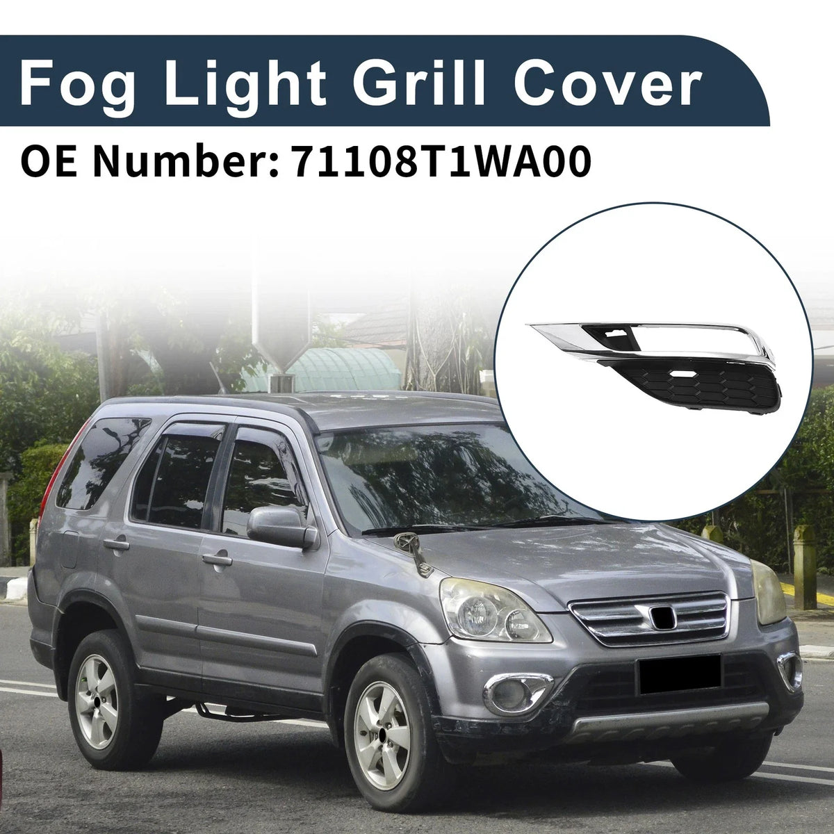 1 Pc Fog Light Grill for Honda CR-V (2015–2016) No. 71108T1WA00