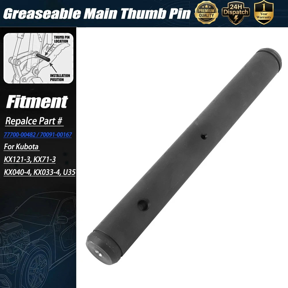 Greaseable Main Thumb Pin for Kubota KX121 KX91 KX71 KX033-4 KX040-4 U35