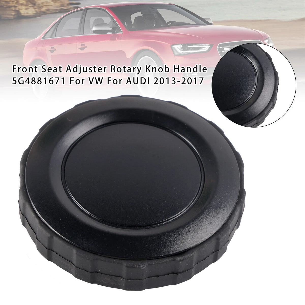 Front Seat Adjuster Rotary Knob Handle for VW Audi (2013–2017) 5G4881671, 8K0881671