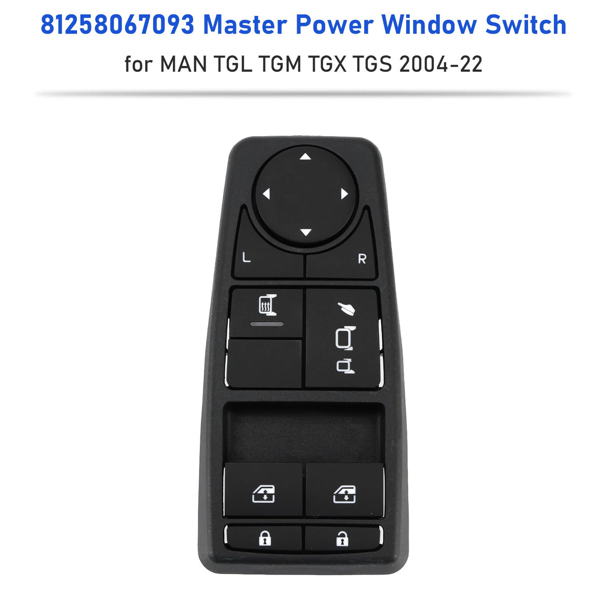 Master Power Window Switch for MAN TGL TGM TGX TGS (2004–2022) 81258067093
