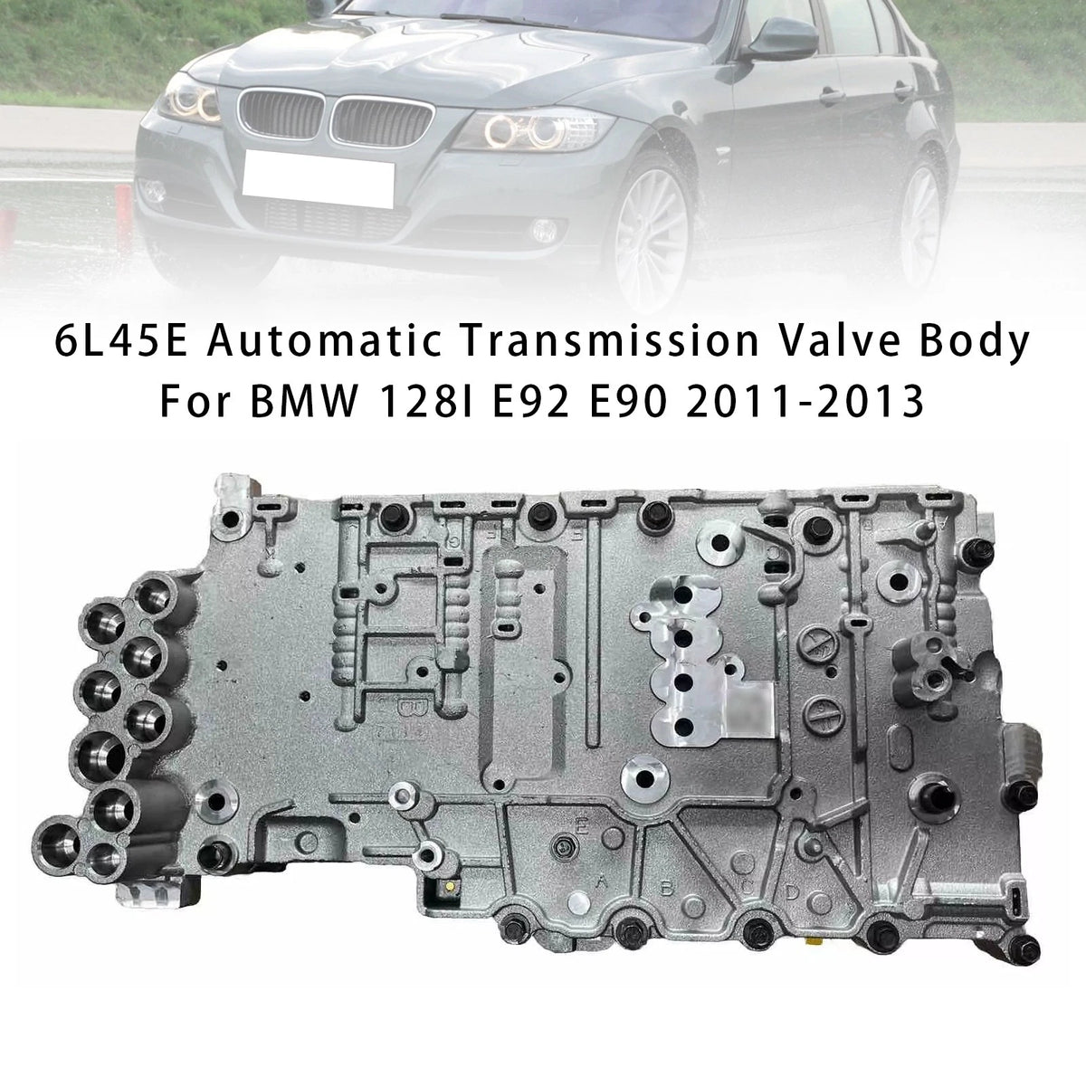 6L45E Automatic Transmission Valve Body for BMW 128i E90 E92 (2011–2013)