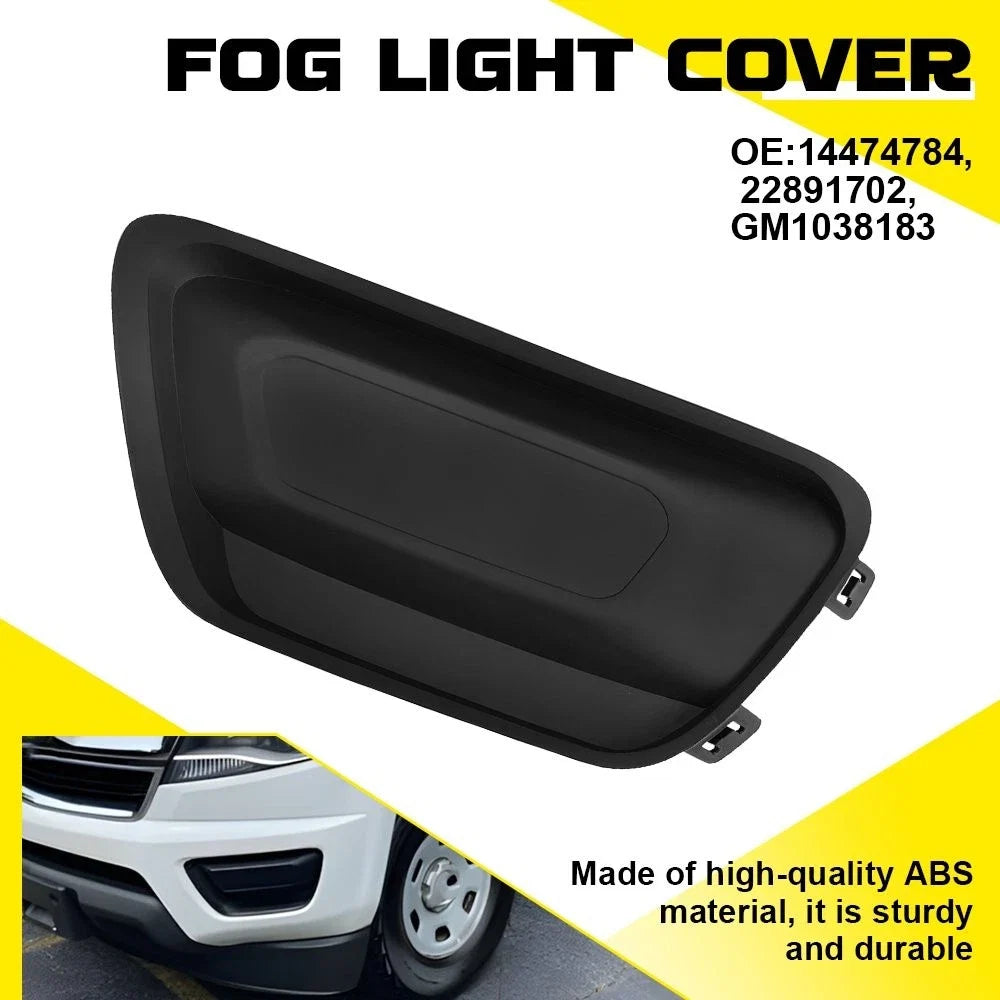 Front Driver Side Fog Light Cover for Chevy Colorado (2015–2020) EXV