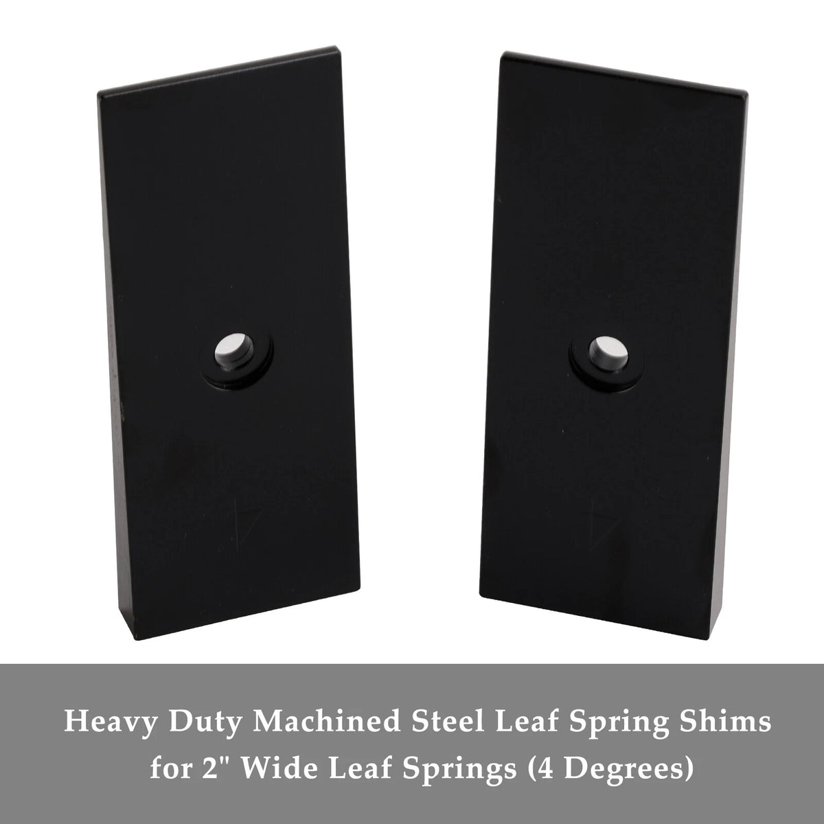 2X 2" Wide 4° Steel Leaf Spring Degree Shims for (C147-025-A)