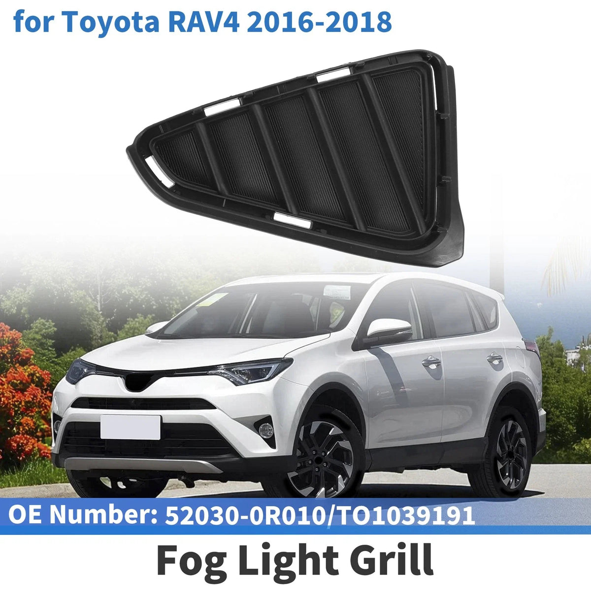 Front Right Fog Light Cover No. 52030-0R010 for Toyota RAV4 (2016–2018)