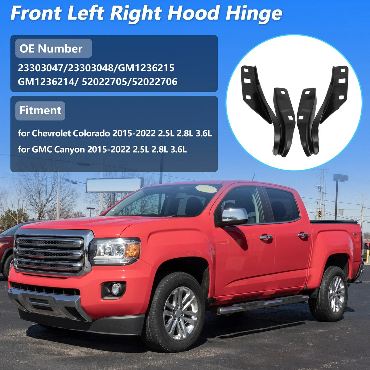 Front Hood Hinge for Chevy Colorado GMC Canyon (2015–2022) No. 23303047/23303048