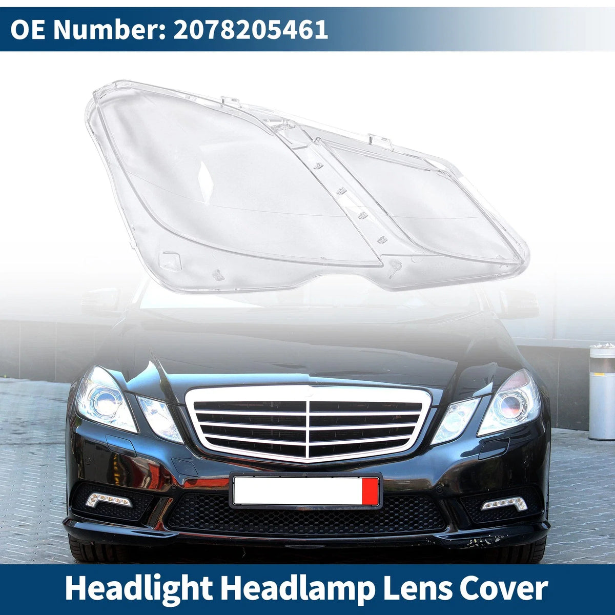 1 Pc Headlight Lens Cover for Mercedes-Benz E350 (2009–2016) No. 2078205461