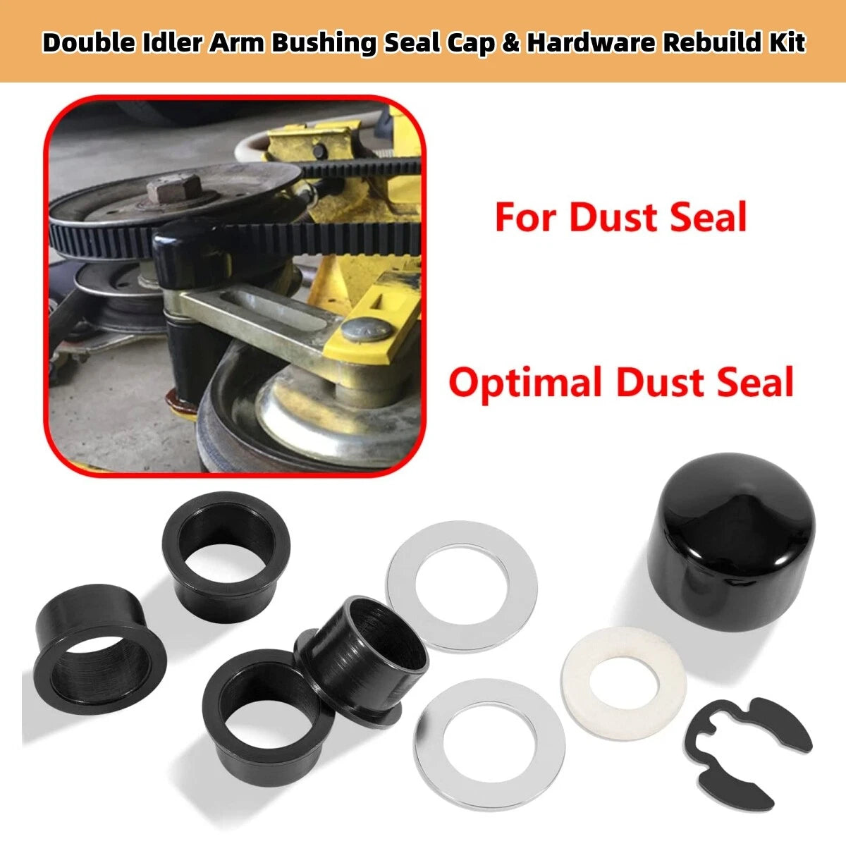 Double Idler Arm Bushing Seal Cap & Hardware Rebuild Accessory for