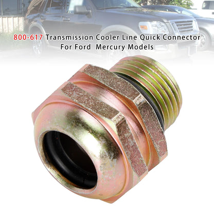 800-617 Transmission Cooler Line Quick Connector for Ford Mercury (All Years)