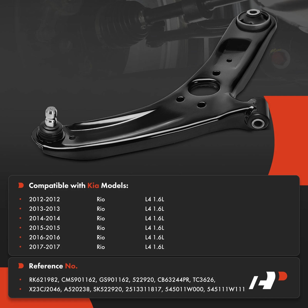 Front Right Lower Control Arm w/ Ball Joint for Kia Rio (2012–2017) CB63244PR, 2513311817, 545011W000, 545111W111, RK621982