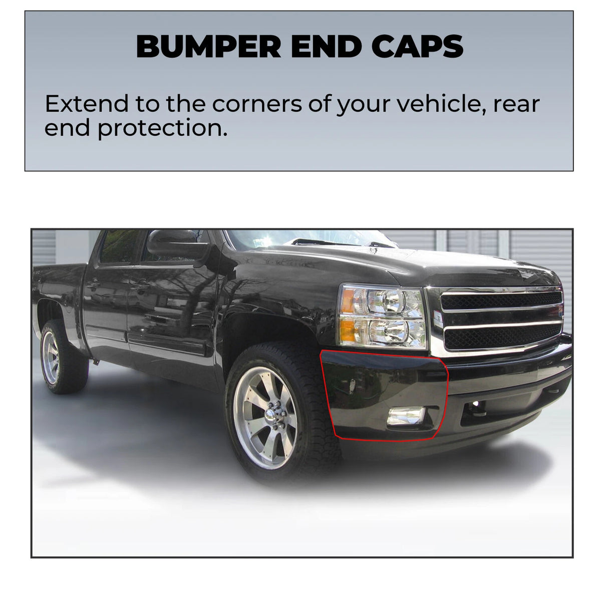 Bumper End Extension for Chevy Silverado 1500 (2007–2013) - LH & RH, Fog Light Hole, BACP000000122, 15891682, GM1005147, 15891681, GM1004147