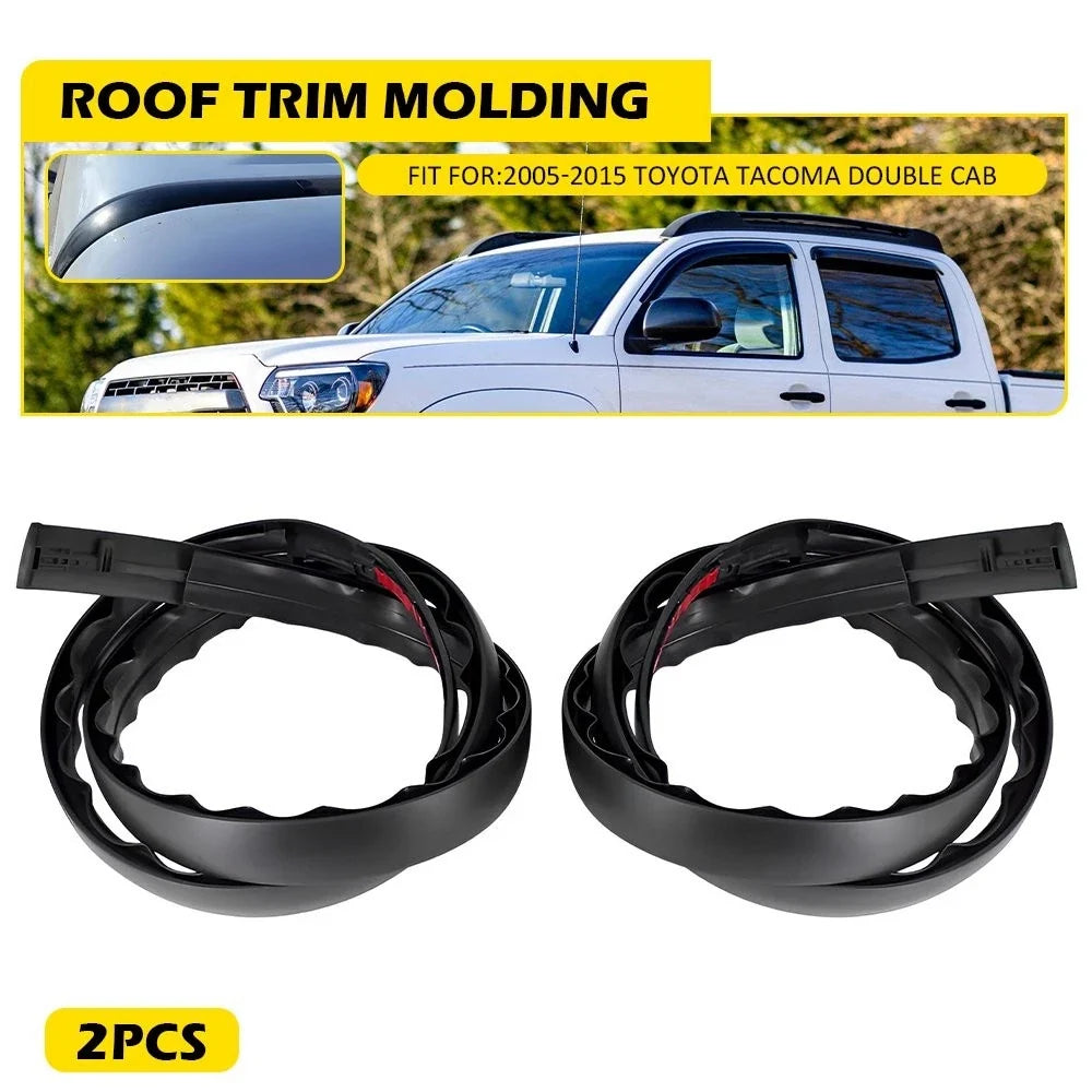 2pcs Roof Drip Molding for Toyota Tacoma Double Cab (2005–2015)