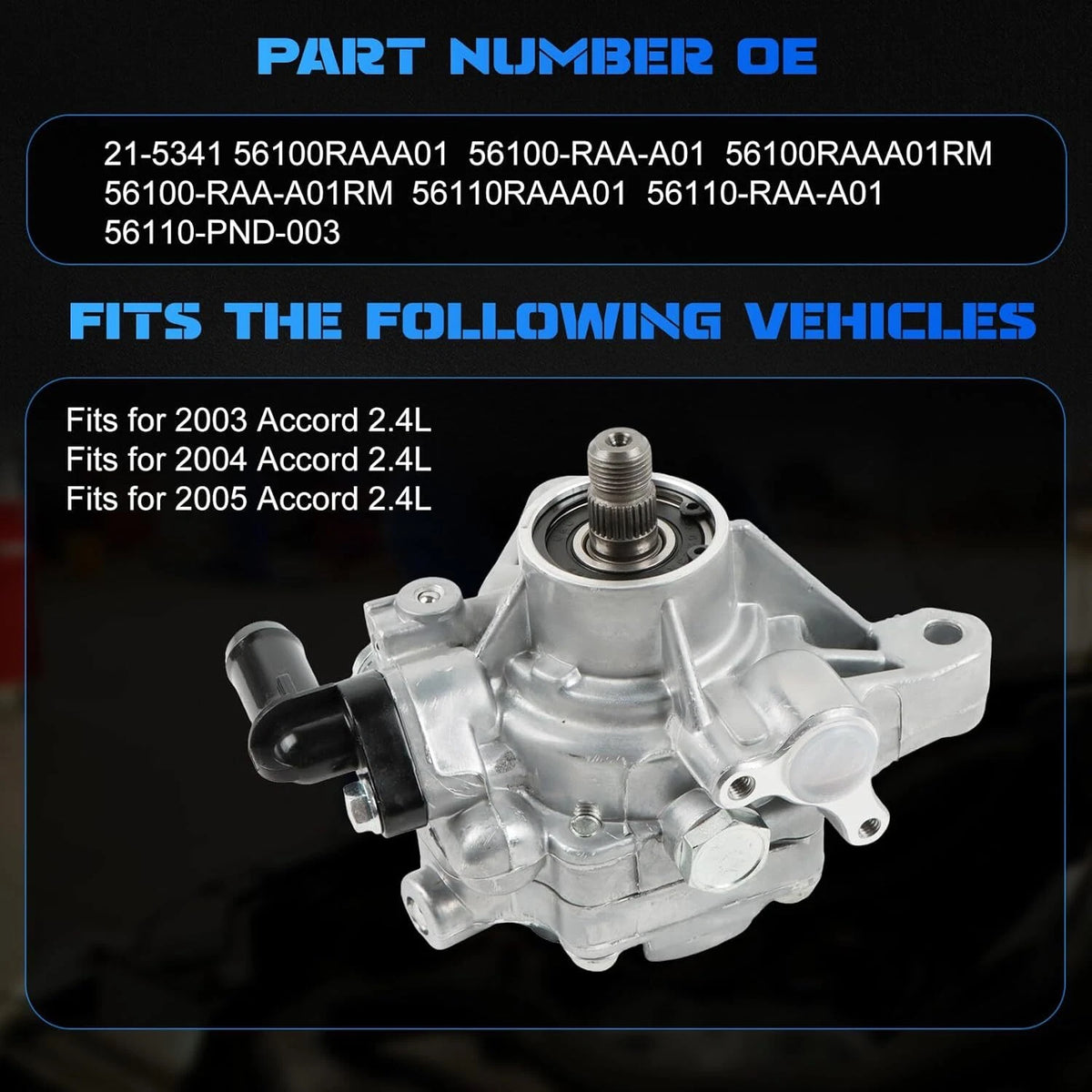 Power Steering Pump for Honda Accord (2003–2005) 21-5341, 56100-RAA-A01