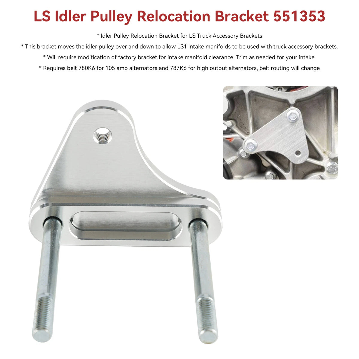 Billet Idler Pulley Relocation Bracket for Chevy Truck (LS LQ4 LQ9 LSX) 551353