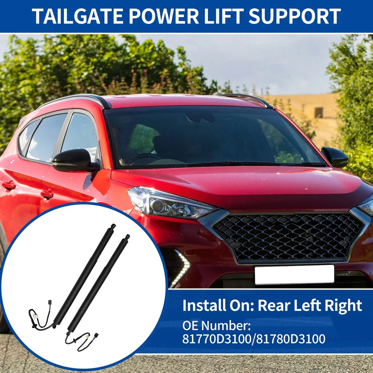 Rear LH RH Tailgate Power Lift Support for Hyundai Tucson (2016–2021) No. 81770D3100