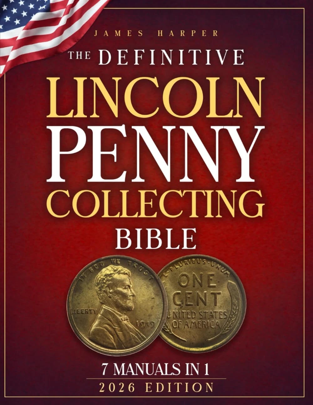 Lincoln Penny Collecting Guide: Proven 7-Step System for Collectors