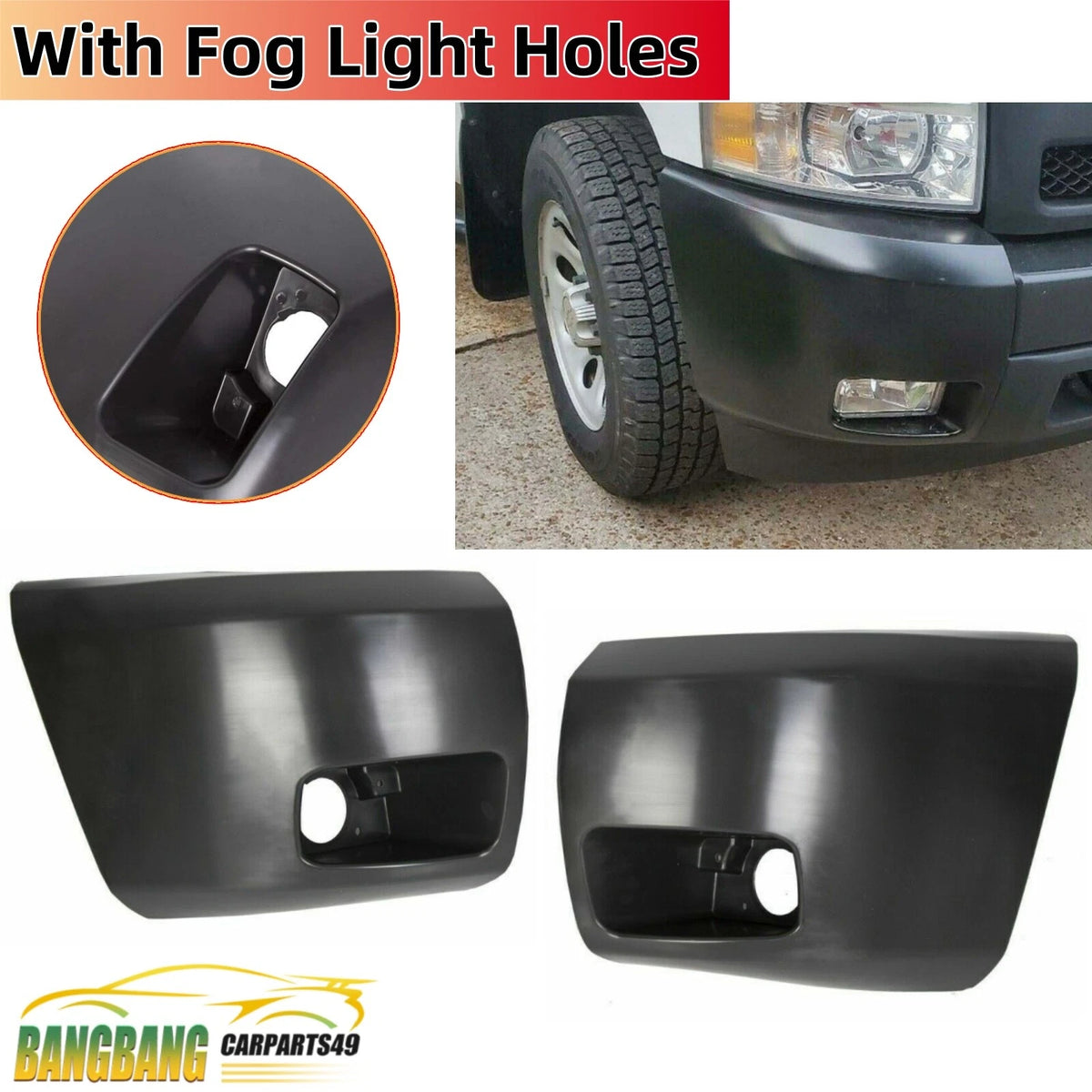 Bumper End Extension for Chevy Silverado 1500 (2007–2013) - LH & RH, Fog Light Hole, BACP000000122, 15891682, GM1005147, 15891681, GM1004147