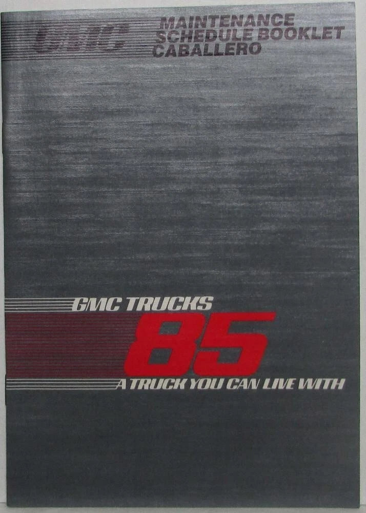 Maintenance Schedule Booklet for GMC Truck Caballero (1985)