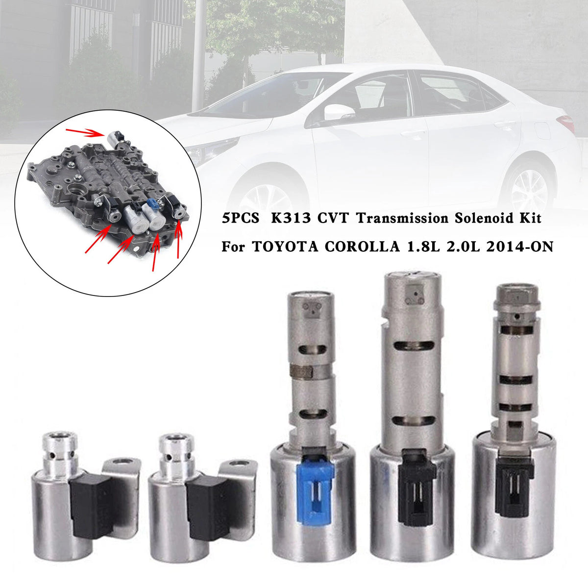 5X K313 CVT Transmission Solenoid Kit for Toyota Corolla (2014–ON)