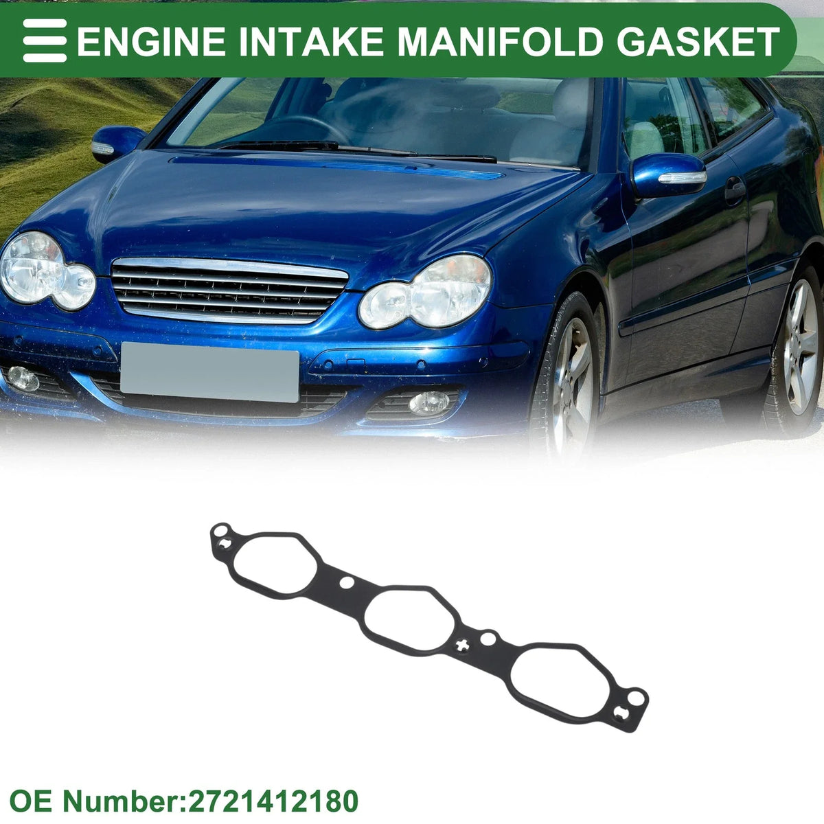Engine Intake Manifold Gasket for Mercedes-Benz C230 (2006–2007) No. 2721412180
