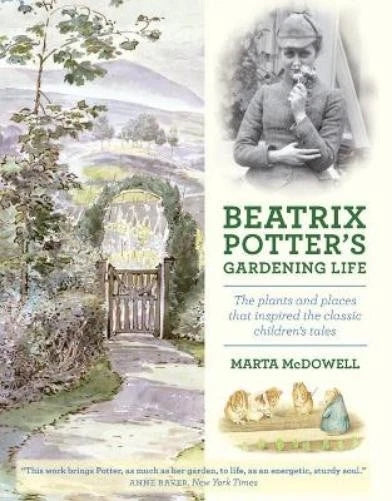 Beatrix Potter's Gardening Life: The Plants and Places (2013, Hardcover)