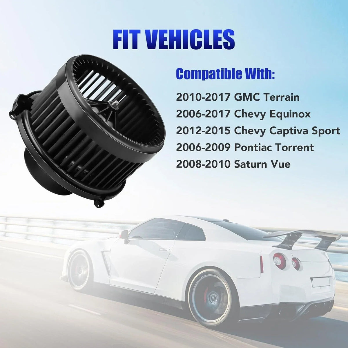 A/C Heater Blower Motor for Chevy Equinox GMC Terrain Saturn Vue (2008–2017)
