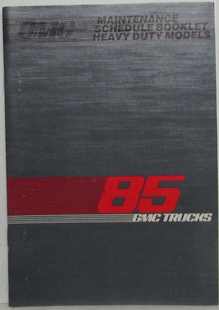 Maintenance Schedule Booklet for GMC Heavy Duty Truck (1985)