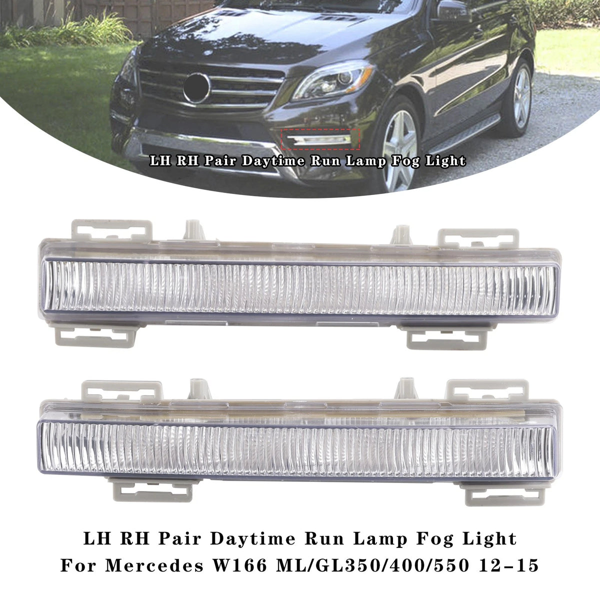 LH RH Pair Daytime Running Lamp Fog Light for Mercedes W166 ML/GL (2012–2015)