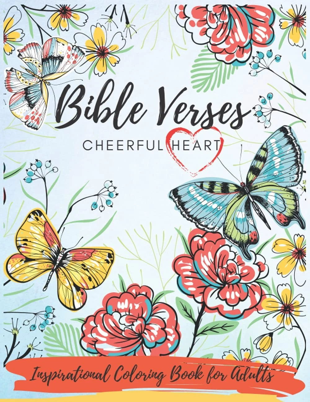 Bible Verses Cheerful Heart Coloring Book for Adults