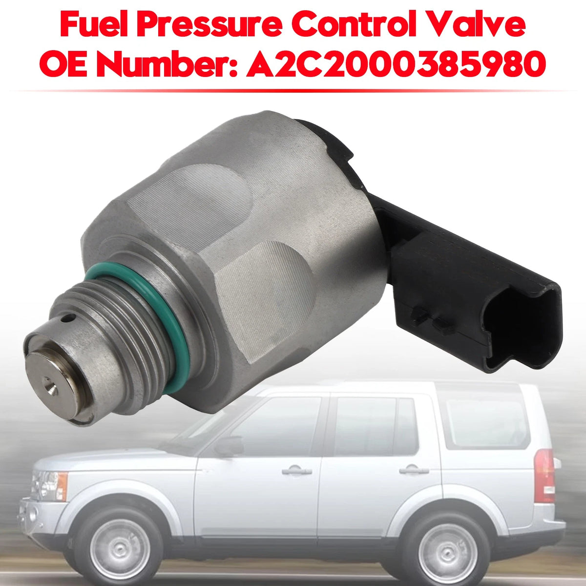 Fuel Pressure Control Valve A2C2000385980 for Land Rover (2005–2016)