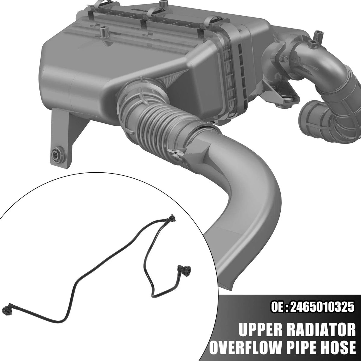 Upper Radiator Overflow Pipe Hose 2465010325 for Mercedes-Benz GLA250 (2015–2018)